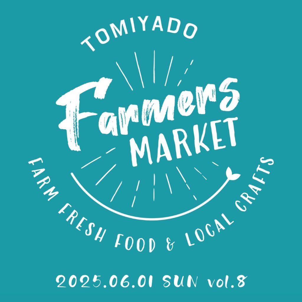 Tomiyado Farmers Market vol.8
