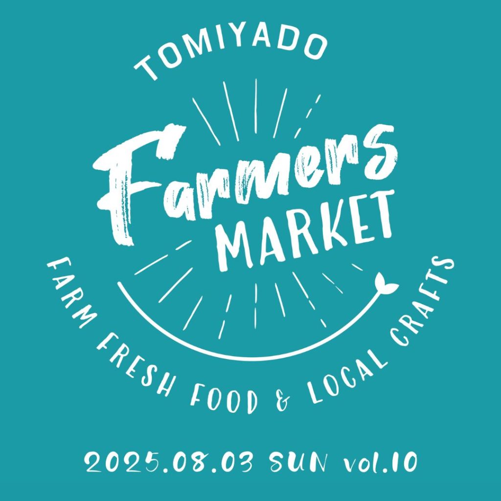 Tomiyado Farmers Market vol.10